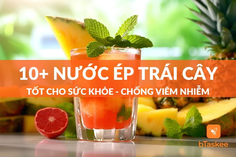Top 10+ Nước Ép Trái Cây Mát Lạnh Tốt Cho Sức Khỏe Nhất