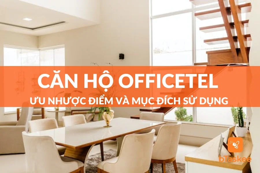 Căn Hộ Officetel - Ưu Nhược Điểm Và Mục Đích Sử Dụng