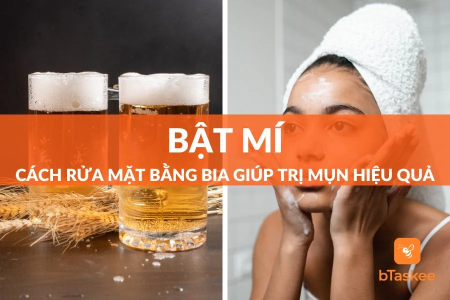 Bật Mí Cách Rửa Mặt Bằng Bia Giúp Trị Mụn Hiệu Quả Cho Da
