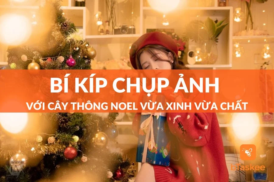 Bí Kíp Tạo Dáng Chụp Ảnh Với Cây Thông Noel Ai Nhìn Cũng Mê