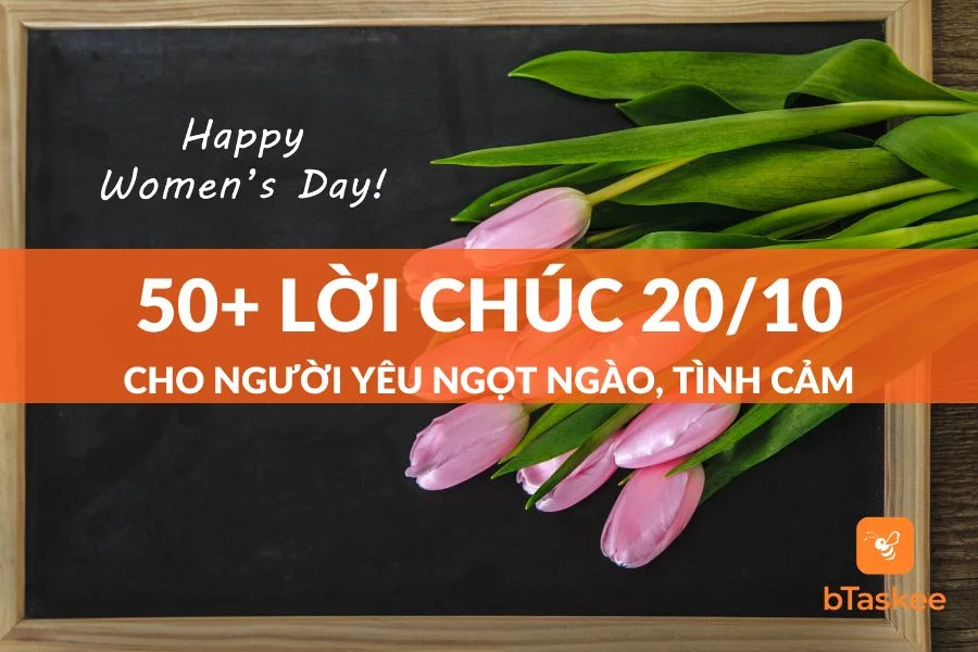50+ Lời Chúc 20/10 Cho Người Yêu Ngọt Ngào Và Ấn Tượng Nhất