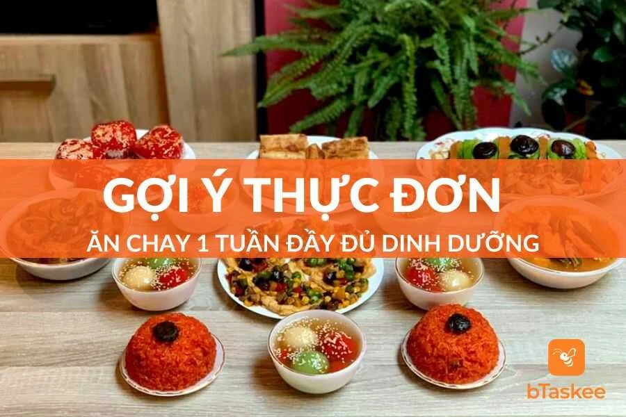 Gợi Ý Thực Đơn Ăn Chay 1 Tuần Đầy Đủ Dinh Dưỡng