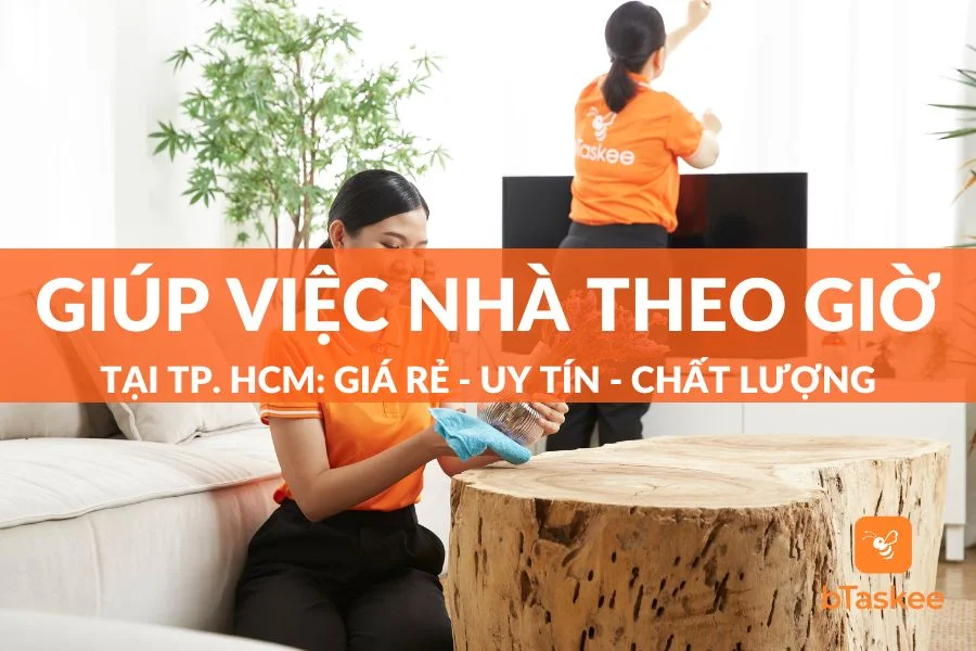 Dịch Vụ Giúp Việc Nhà Theo Giờ Tại TPHCM Uy Tín, Chất Lượng