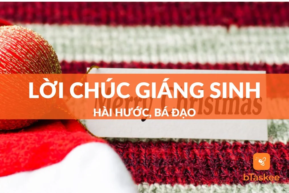 Gợi Ý 30+ Lời Chúc Giáng Sinh Hài Hước, Bá Đạo Nhưng Ý Nghĩa
