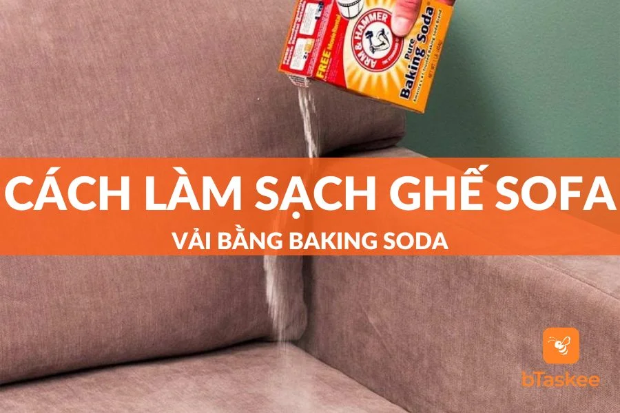 Cách Làm Sạch Ghế Sofa Vải Bằng Baking Soda Tại Nhà