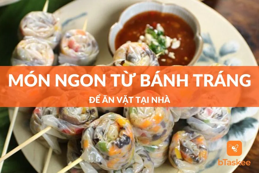 Top Món Ngon Từ Bánh Tráng Dễ Làm Không Thể Bỏ Qua
