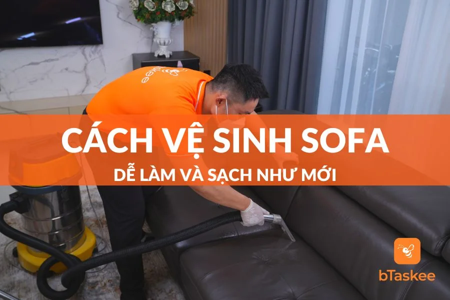 Cách Vệ Sinh Ghế Sofa Tại Nhà Sạch Như Mới